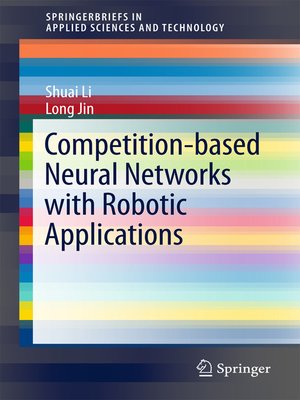 cover image of Competition-Based Neural Networks with Robotic Applications